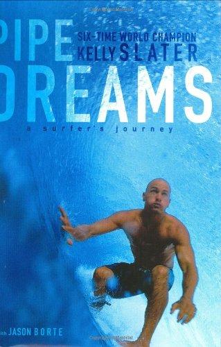 Pipe Dreams: A Surfer's Journey