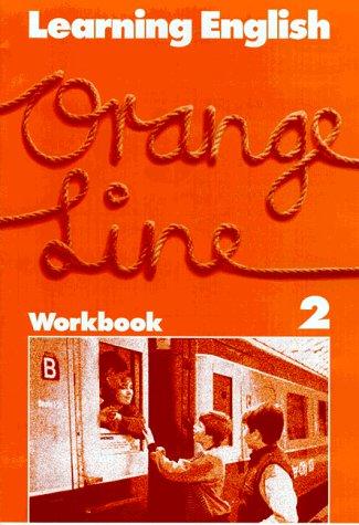 Learning English, Orange Line Tl. 2. Workbook.