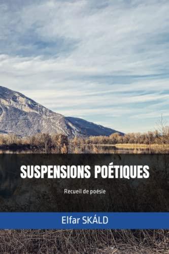 SUSPENSIONS POÉTIQUES