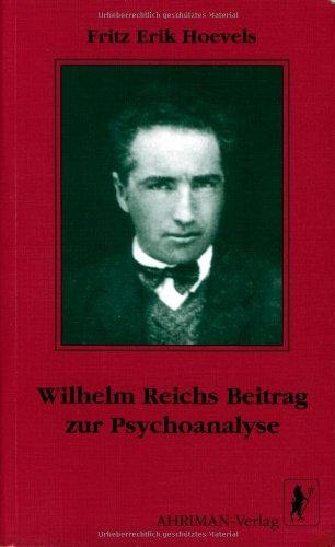 Wilhelm Reichs Beitrag zur Psychoanalyse