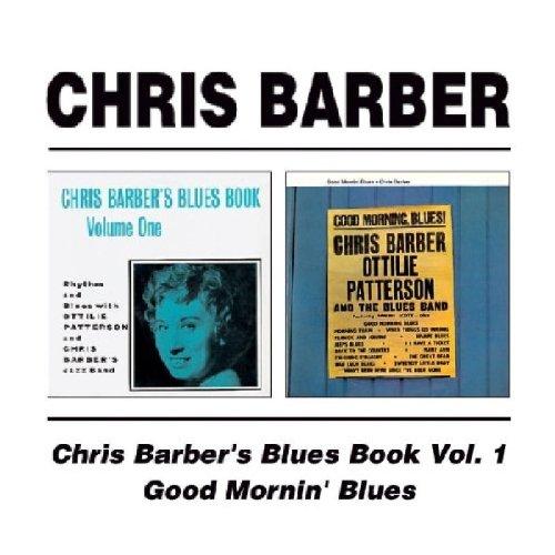 Chris Barber'S Blue Book Vol.1/Good Mornin' Blues