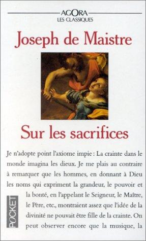 Eclaircissements sur les sacrifices : soirées de Saint-Pétersbourg, deuxième et neuvième entretiens