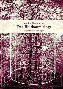 Der Blutbaum singtCampestrini