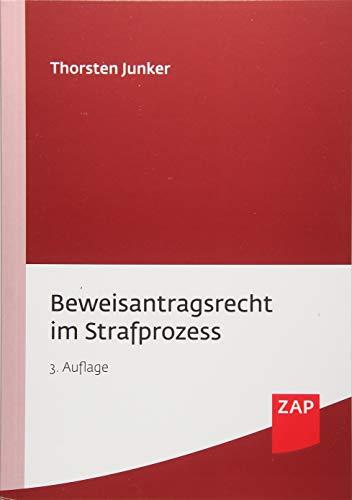 Beweisantragsrecht im Strafprozess