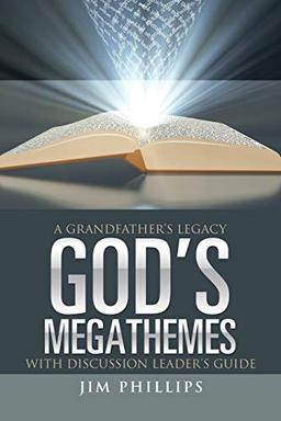 God's Megathemes: A Grandfather's Legacy