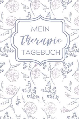 MEIN THERAPIE TAGEBUCH: A4 Therapietagebuch für Patienten zum Ausfüllen | Selbsthilfebuch bei Depression, Burnout, Borderline, Angststörung | Psychotherapie | Therapie Tool | Selbstsorge