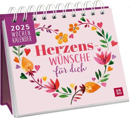 Mini-Wochenkalender 2025: Herzenswünsche für dich: Tischkalender mit lieben Wünschen zum Aufstellen und mit Wochenkalendarium | Geschenk für liebe (Herzens)menschen