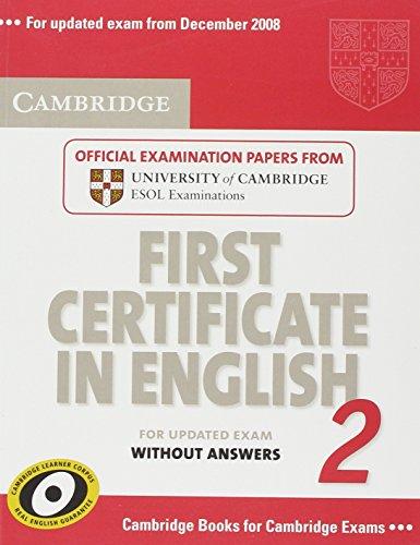 Cambridge First Certificate in English 2 for updated exam Student's Book without answers: Official Examination Papers from University of Cambridge ... (Cambridge Books for Cambridge Exams)