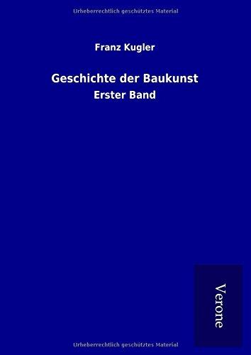 Geschichte der Baukunst: Erster Band