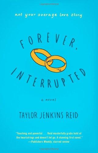 Forever, Interrupted: A Novel