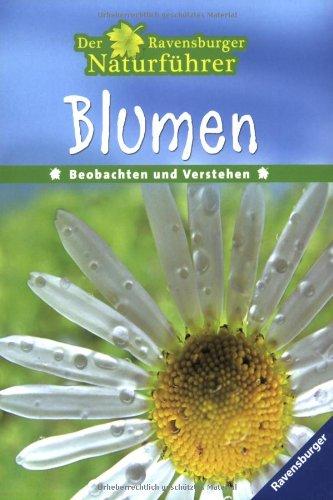 Der Ravensburger Naturführer: Blumen