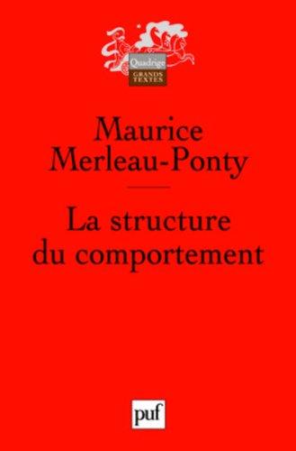 La structure du comportement. Une philosophie de l'ambiguïté