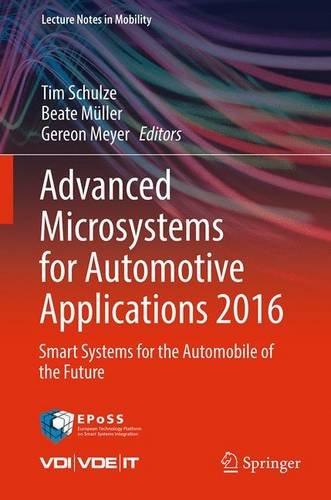 Advanced Microsystems for Automotive Applications 2016: Smart Systems for the Automobile of the Future (Lecture Notes in Mobility)