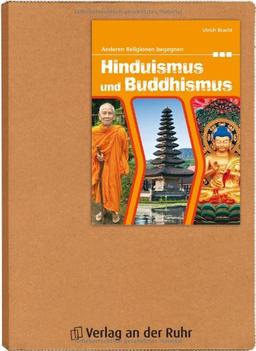 Hinduismus und Buddhismus: Anderen Religionen begegnen