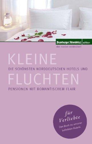 Kleine Fluchten für Verliebte: Die schönsten nordeutschen Hotels und Pensionen mit romantischem Flair