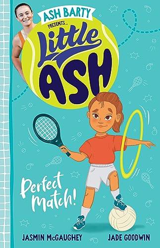 Little Ash Perfect Match!: Book 1 Little Ash (Little Ash, 1, Band 1)