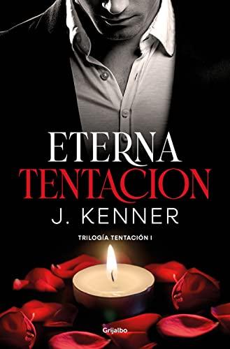 Eterna tentación (Trilogía Tentación 1) (Ficción, Band 1)