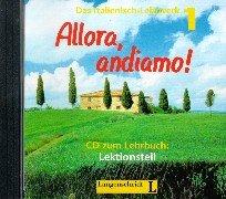 Allora, andiamo!, 1 Audio-CD zum Lektionsteil: Das Italienisch-Lehrwerk