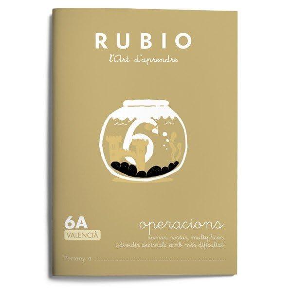 Operacions RUBIO 6A (valencià): SUMAR, RESTAR MULTIPLICAR I DIVIDI8R DECIMALS AMB MÈS DIFICULTAT (Operacions i Problemes RUBIO (valencià))