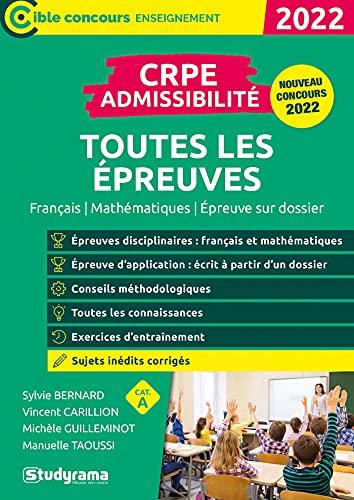 CRPE admissibilité, toutes les épreuves : français, mathématiques, épreuve sur dossier, cat. A : nouveau concours 2022