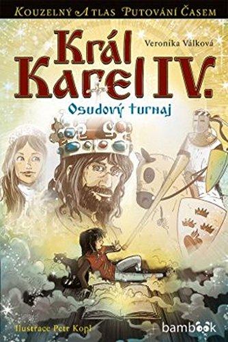 Král Karel IV.: Osudový turnaj (2016)