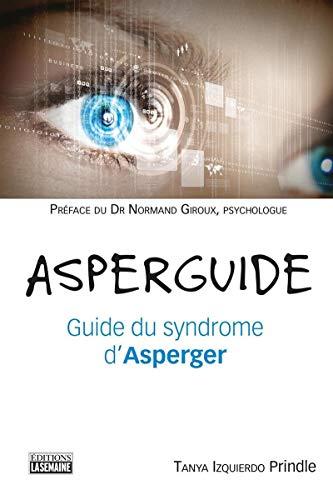 Asperguide : Guide du syndrome d'Asperger