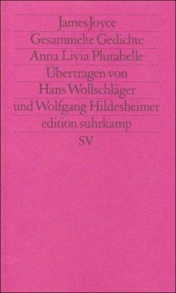 Werkausgabe in sechs Bänden in der edition suhrkamp: Band 5: Gesammelte Gedichte. Anna Livia Plurabelle. Englisch und deutsch