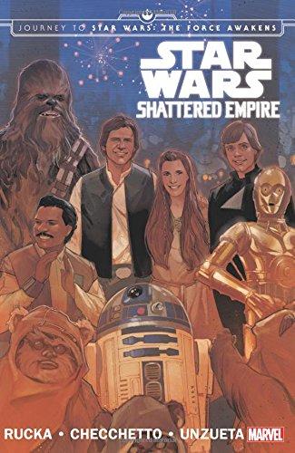 Star Wars: Journey to Star Wars: The Force Awakens: Shattered Empire (Star Wars (Marvel))