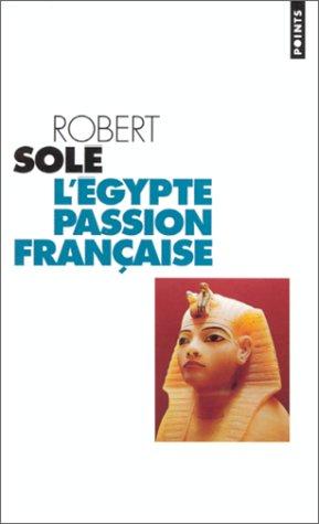 Egypte, passion française