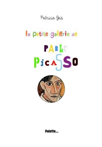 La petite galerie de Pablo Picasso