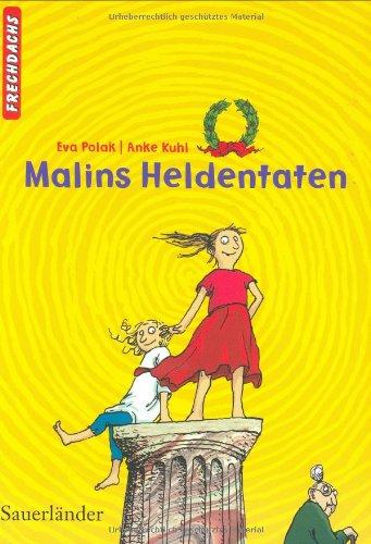 Malins Heldentaten