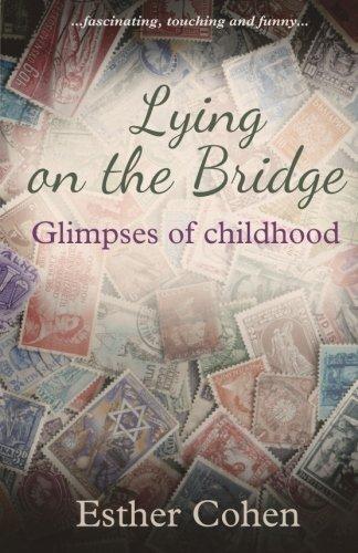 Lying on the Bridge: Glimpses of Childhood