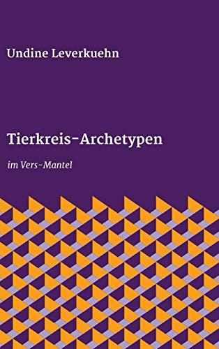 Tierkreis-Archetypen: im Vers-Mantel