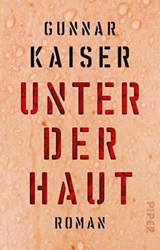 Unter der Haut: Roman