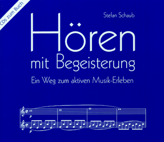 Hören mit Begeisterung. 4 CDs. . Ein Weg zum aktiven Musik-Erleben. 19 Klangbeispiele zum Buch