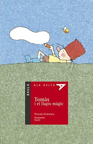 Tomàs i el llapis màgic (Ala Delta (Serie Roja), Band 3)