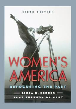 Women's America: Refocusing the Past