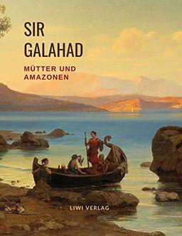 Mütter und Amazonen: Ein Umriß weiblicher Reiche