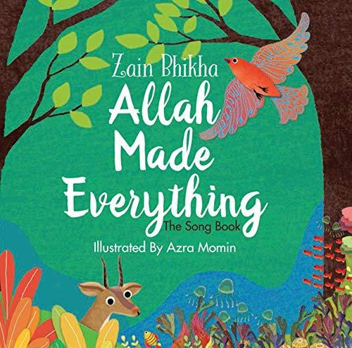 Allah Made Everything: The Song Book