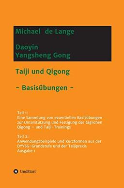 Daoyin Yangsheng Gong: Taiji und Qigong - Basisübungen -