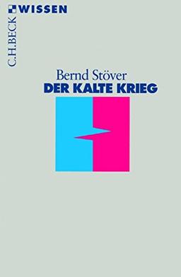 Der Kalte Krieg (Beck'sche Reihe)