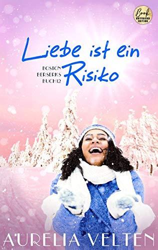 Liebe ist ein Risiko (Boston Berserks)