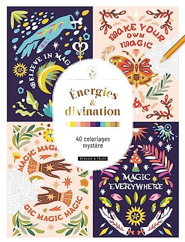 Energies & divination : 40 coloriages mystère