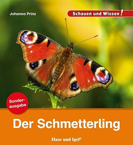 Der Schmetterling / Sonderausgabe: Schauen und Wissen! (Schauen und Wissen! Heftausgaben)