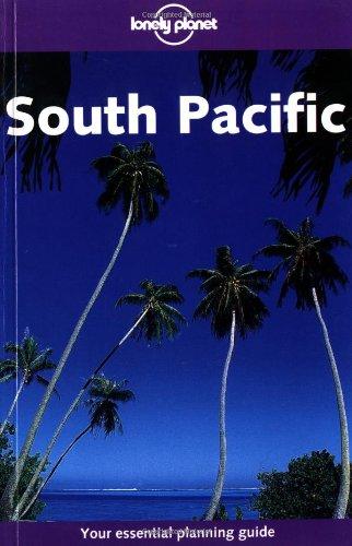 South Pacific : your essential planning guide