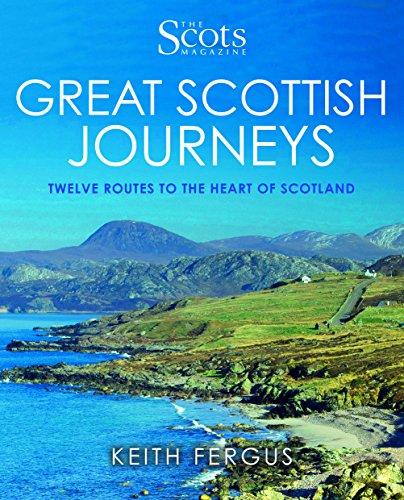 The Scots Magazine: Great Scottish Journeys