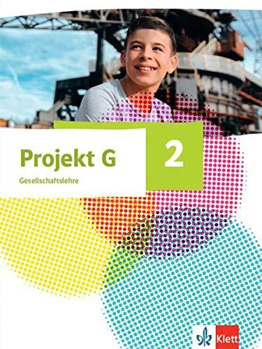 Projekt G Gesellschaftslehre 2. Ausgabe Nordrhein-Westfalen: Schülerbuch Klasse 7/8