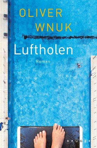 Luftholen: Roman