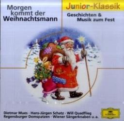 Morgen kommt der Weihnachtsmann: Geschichten & Musik zum Fest