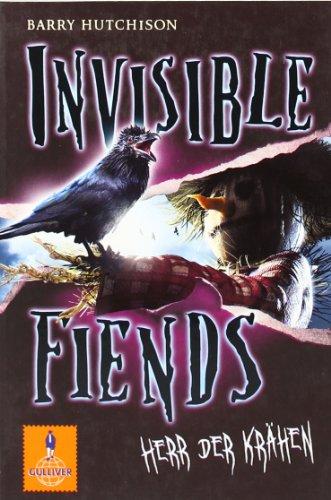 Invisible Fiends - Herr der Krähen: Band 3 (Gulliver)